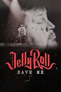 Watch Jelly Roll: Save Me (TV Special 2023)