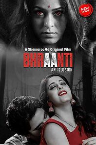 Watch Bhraanti an illusion
