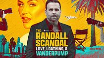 Watch The Randall Scandal: Love, Loathing, and Vanderpump