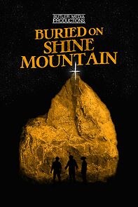 Watch Buried on Shine Mountain