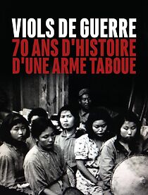 Watch Viols de guerre, 70 ans d'histoire d'une arme taboue