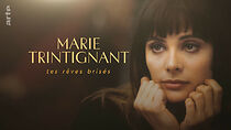 Watch Marie Trintignant: Tes rêves brisés