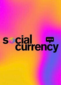 Watch Social Currency