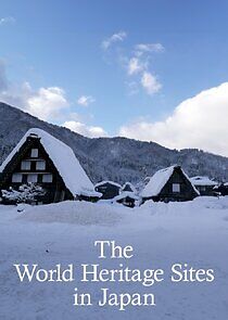 Watch The World Heritage Sites in Japan