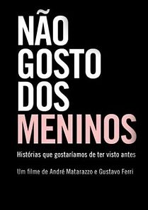 Watch Não Gosto dos Meninos (Short 2011)