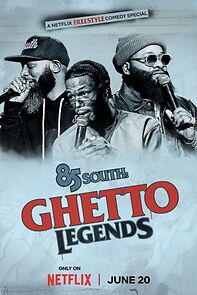 Watch 85 South: Ghetto Legends (TV Special 2023)