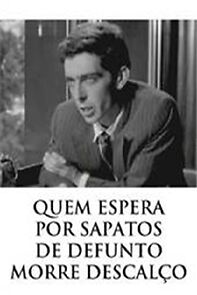 Watch Quem Espera por Sapatos de Defunto Morre Descalço (Short 1970)