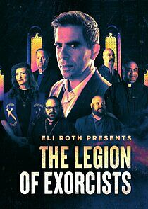 Watch Eli Roth Presents: The Legion of Exorcists