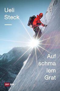 Watch Ueli Steck - Auf schmalem Grat