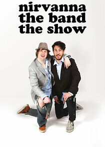 Watch Nirvana The Band The Show