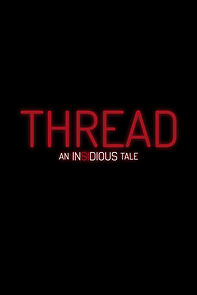 Watch Thread: An Insidious Tale