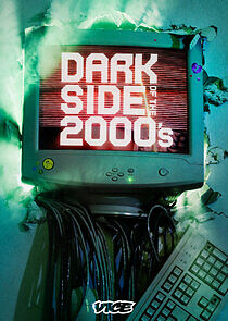 Watch Dark Side of the 2000's
