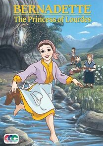 Watch Bernadette: The Princess of Lourdes
