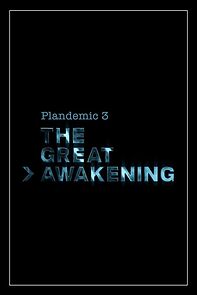 Watch Plandemic 3: The Great Awakening