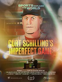 Watch Curt Schilling's Imperfect Game (Short 2023)