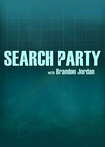 Watch Search Party with Brandon Jordan