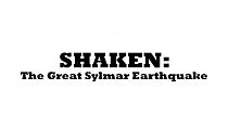 Watch Shaken: The Great Sylmar Earthquake