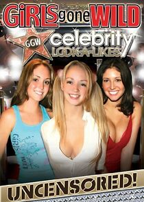 Watch Girls Gone Wild: Celebrity Look-a-Likes