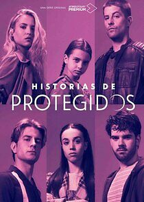 Watch Historias de Protegidos