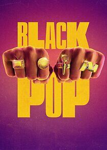 Watch Black Pop: Celebrating the Power of Black Culture