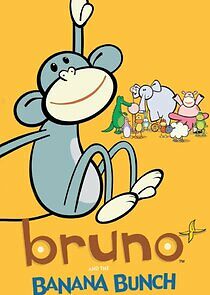 Watch Bruno and the Banana Bunch