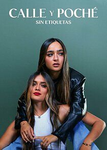 Watch Calle y Poché: Sin Etiquetas