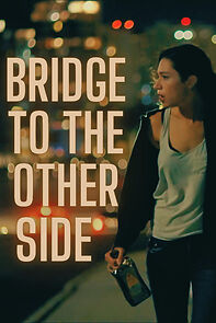 Watch Bridge to the Other Side