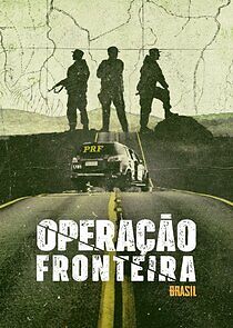 Watch Operação Fronteira Brasil