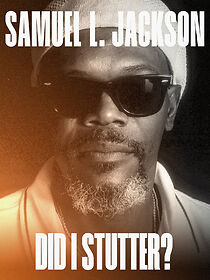 Watch Samuel L. Jackson: Did I Stutter?