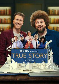 Watch True Story Suomi
