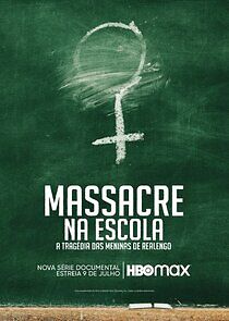 Watch Massacre na Escola: A Tragédia das Meninas de Realengo