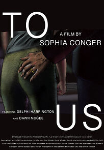 Watch To Us (Short 2019)