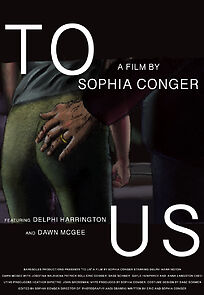 Watch To Us (Short 2019)