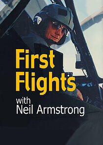 Watch First Flights with Neil Armstrong