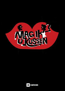 Watch Mag ik u kussen?