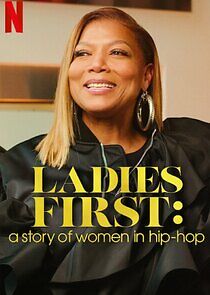 Watch Ladies First: A Story of Women in Hip-Hop