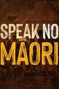 Watch Speak No Maori (TV Special 2022)