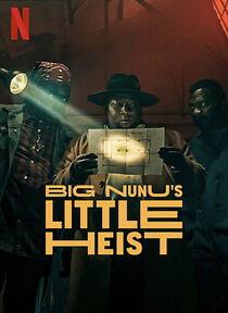 Watch Big Nunu's Little Heist