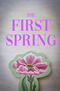 Watch The First Spring (Short)
