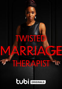 Watch Twisted Marriage Therapist