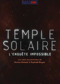 Watch Temple Solaire, l'enquête impossible