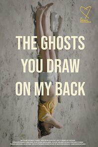 Watch The Ghosts You Draw on My Back (Short 2023)