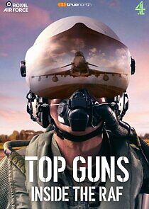 Watch Top Guns: Inside the RAF