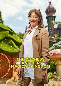 Watch The Duchess and Her Magical Kingdom