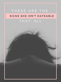 Watch Signs She Isn't Dateable! (Short 2015)