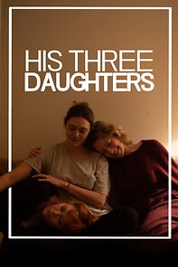 Watch His Three Daughters