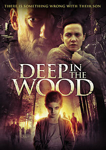 Watch Deep in the Wood