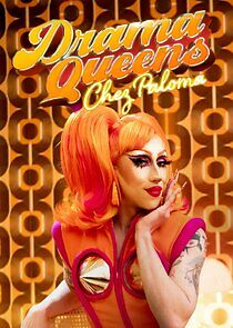 Watch Drama Queens, chez Paloma