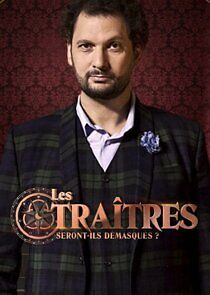 Watch Les Traîtres : Seront-ils démasqués ?