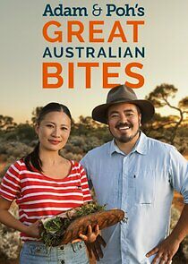 Watch Adam & Poh's Great Australian Bites